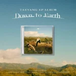 TAEYANG - EP ALBUM Down to Earth