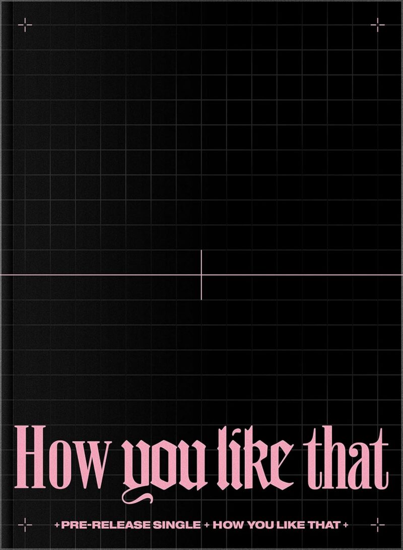 BLACKPINK - How you like that (SPECIAL EDITION)