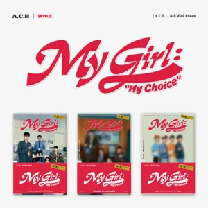 A.C.E - My Girl “My Choice” (POCA ALBM) (6th Mini Album)