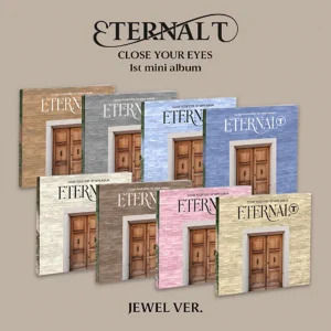 CLOSE YOUR EYES - ETERNALT (JEWEL Version) (1st Mini Album)