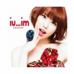 IU - Iu…Im (2nd Mini Album) IU - Iu…Im (2nd Mini Album)