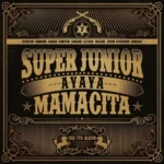 Super Junior - 7th Album Mamacita (Ver. A)