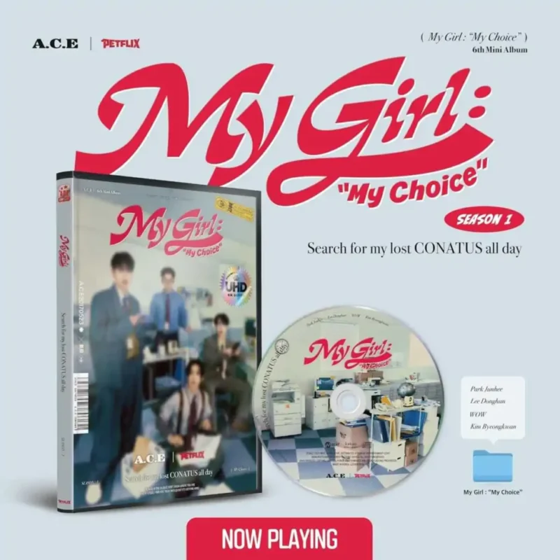 A.C.E - My Girl: “My Choice” (My Girl Se. 1 version) (6th Mini Album)