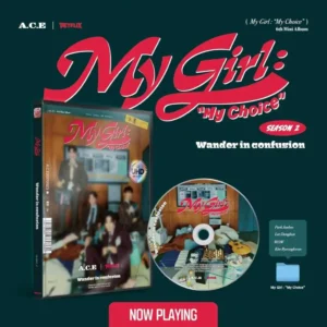 A.C.E - My Girl: “My Choice” (My Girl Se. 2 version) (6th Mini Album)