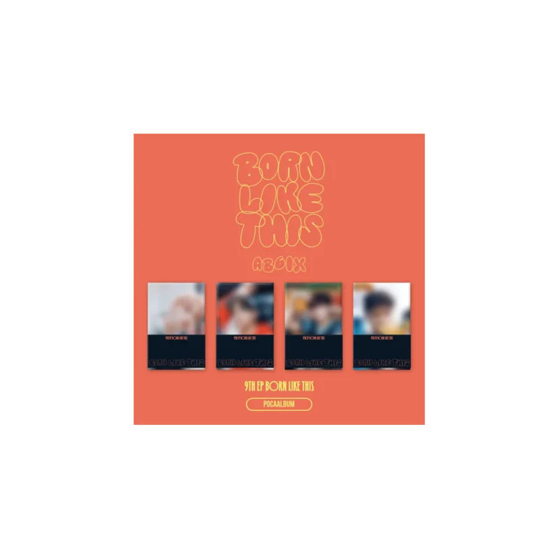 AB6IX - BORN LIKE THIS (POCAALBUM) (9th EP)
