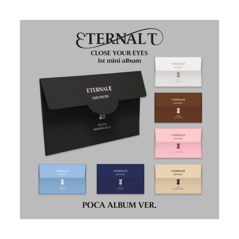 CLOSE YOUR EYES - ETERNALT (POCA ALBUM) (1st Mini Album)