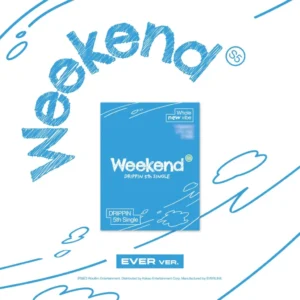 DRIPPIN - Weekend (EVER version) (5th Single Album)