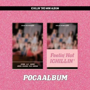 ICHILLIN' - Feelin' Hot (POCA Version) (3rd Mini Album)