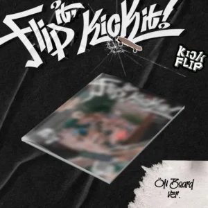 KickFlip - Flip it, Kick it! (ON BOARD Version) (1st Mini Album)
