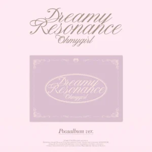 OH MY GIRL - Dreamy Resonance (POCA) (10th Mini Album)