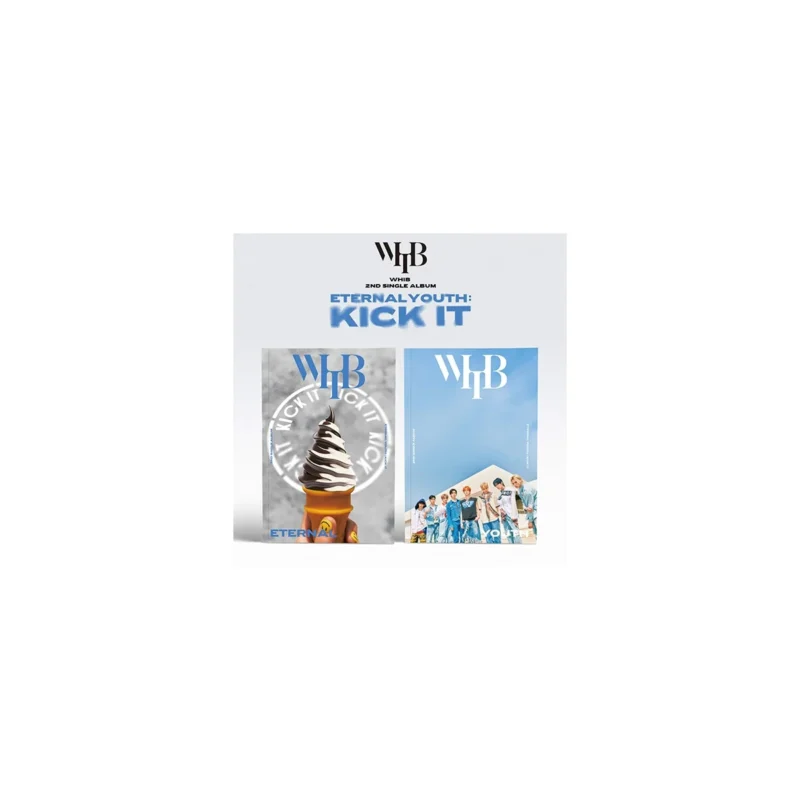 WHIB -  ETERNAL YOUTH : KICK IT (2nd Single Album)
