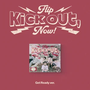 KickFlip - Kick Out, Flip Now! (Get Ready Version) (2nd Mini Album)