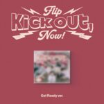KickFlip - Kick Out, Flip Now! (Get Ready Version) (2nd Mini Album)