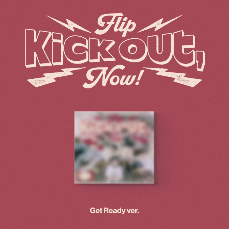 KickFlip - Kick Out, Flip Now! (Get Ready Version) (2nd Mini Album)