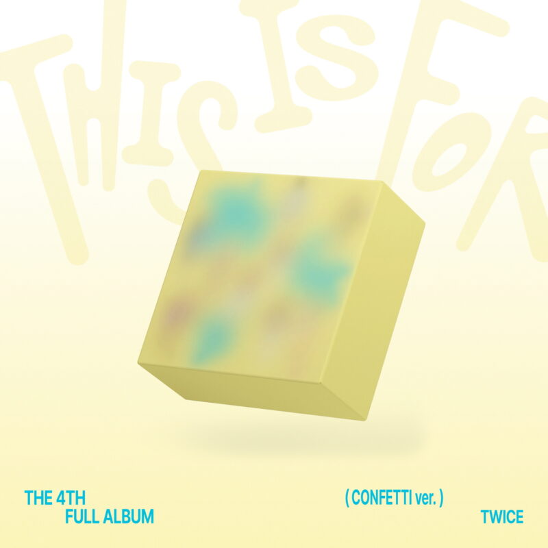 TWICE - THIS IS FOR (CONFETTI version) (4th Album)