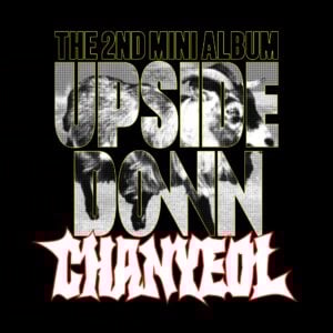 Chanyeoul - Upside Down (SMini Version) (2nd Mini Album)