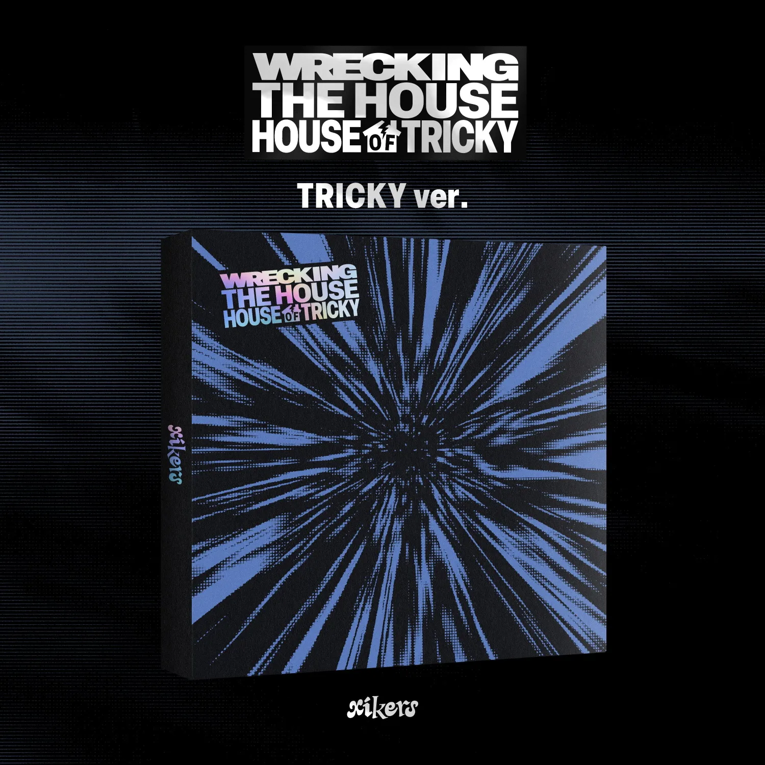 xikers - HOUSE OF TRICKY : WRECKING THE HOUSE (Random Version) (6th Mini Album) 1 xikers - HOUSE OF TRICKY : WRECKING THE HOUSE 2