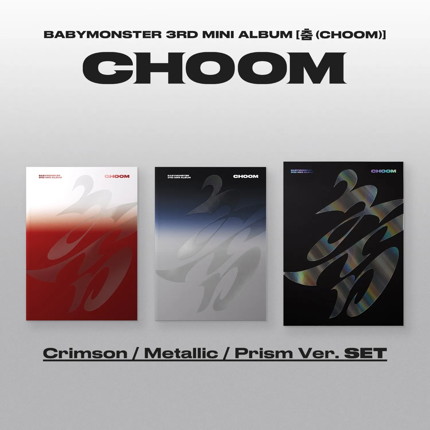BABYMONSTER - 3rd Mini Album CHOOM (WITHMUU POB) (3 Ver. Set) 1 BABYMONSTER - 3rd Mini Album CHOOM (WITHMUU POB) (3 Ver. Set)