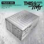 Stray Kids - THIS & THAT (TRUCK VER.) Stray Kids - THIS & THAT (TRUCK VER.)