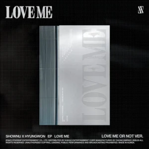 SHOWNU X HYUNGWON (MONSTA X) - EP LOVE ME (LOVE ME OR NOT VER.)